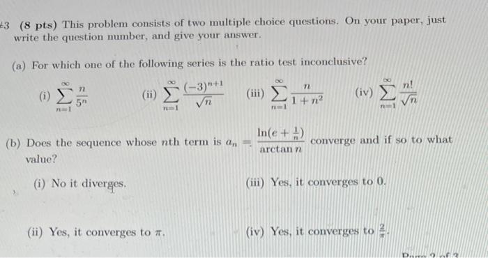 3 8 Pts This Problem Consists Of Two Multiple Choice Questions On Your Paper Just Write The Question Number And Giv 1
