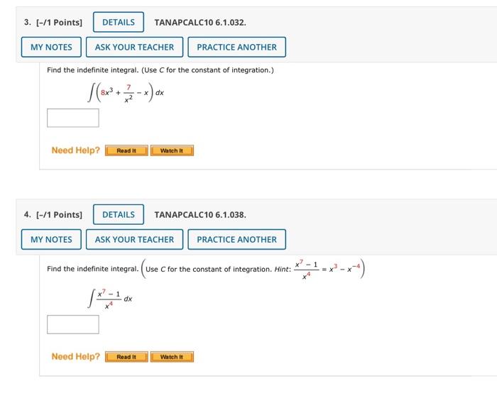 Find The Indefinite Integral Use C For The Constant Of Integration 8x3 X27 X Dx Tanapcalc10 6 1 038 Find The Ind 1