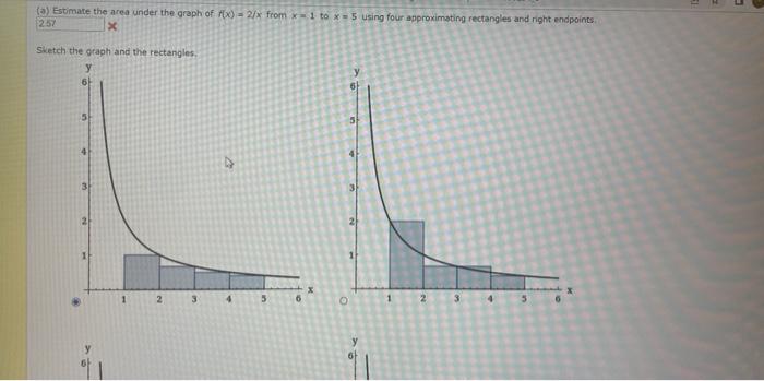 A Estimate The Area Under The Graph Of F X 2fx From X 1 To X 5 Using Four Approximating Rectangles And Right Endpoint 1