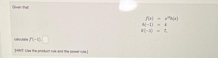 Let F T T2 4t 3 4t2 4 F T Find F 2 F 2 Glven That F X H 1 H 1 X10h X 4 7 Calculate F 1 Hint Us 3