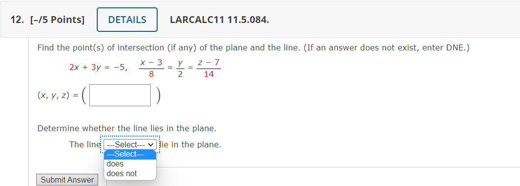 Find The Point S Of Intersection If Any Of The Plane And The Line If An Answer Does Not Exist Enter Dne 2x 3y 5 1