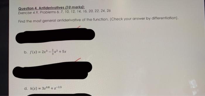 Question 4 Antiderivatives 10 Marks Exercise 4 9 Problems 6 7 10 12 14 16 20 22 24 26 Find The Most Genera 1