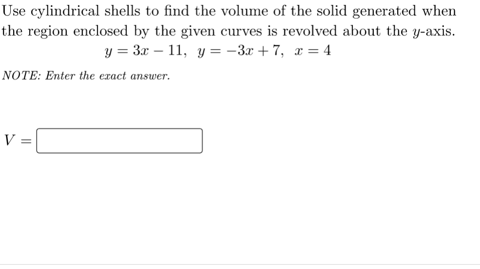 Use Cylindrical Shells To Find The Volume Of The Solid Generated When The Region Enclosed By The Given Curves Is Revolve 1