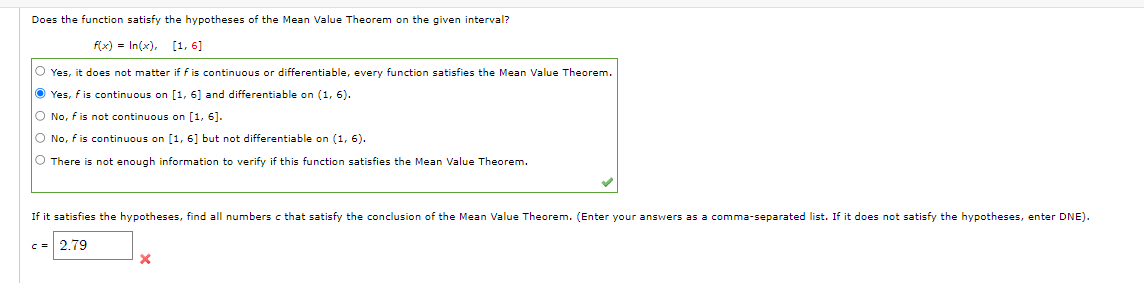 Does The Function Satisfy The Hypotheses Of The Mean Value Theorem On The Given Interval F X Ln X 1 6 Yes It Does 1