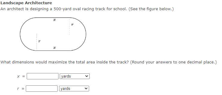 Landscape Architecture An Architect Is Designing A 500 Yard Oval Racing Track For School See The Figure Below What 1