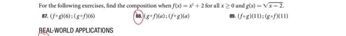 For The Following Exercises Find The Composition When F X X2 2 For All X 0 And G X X 2 87 F G 6 G F 6 88 G 1