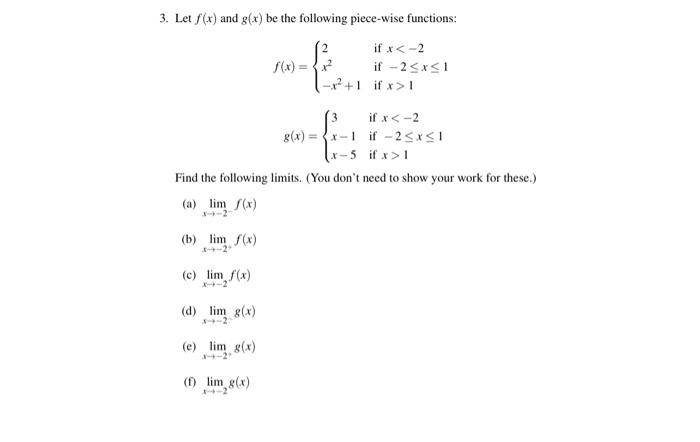 3 Let F X And G X Be The Following Piece Wise Functions F X 2x2 X2 1 If X 2 If 2 X 1 If X 1 G X 3x 1x 5 1
