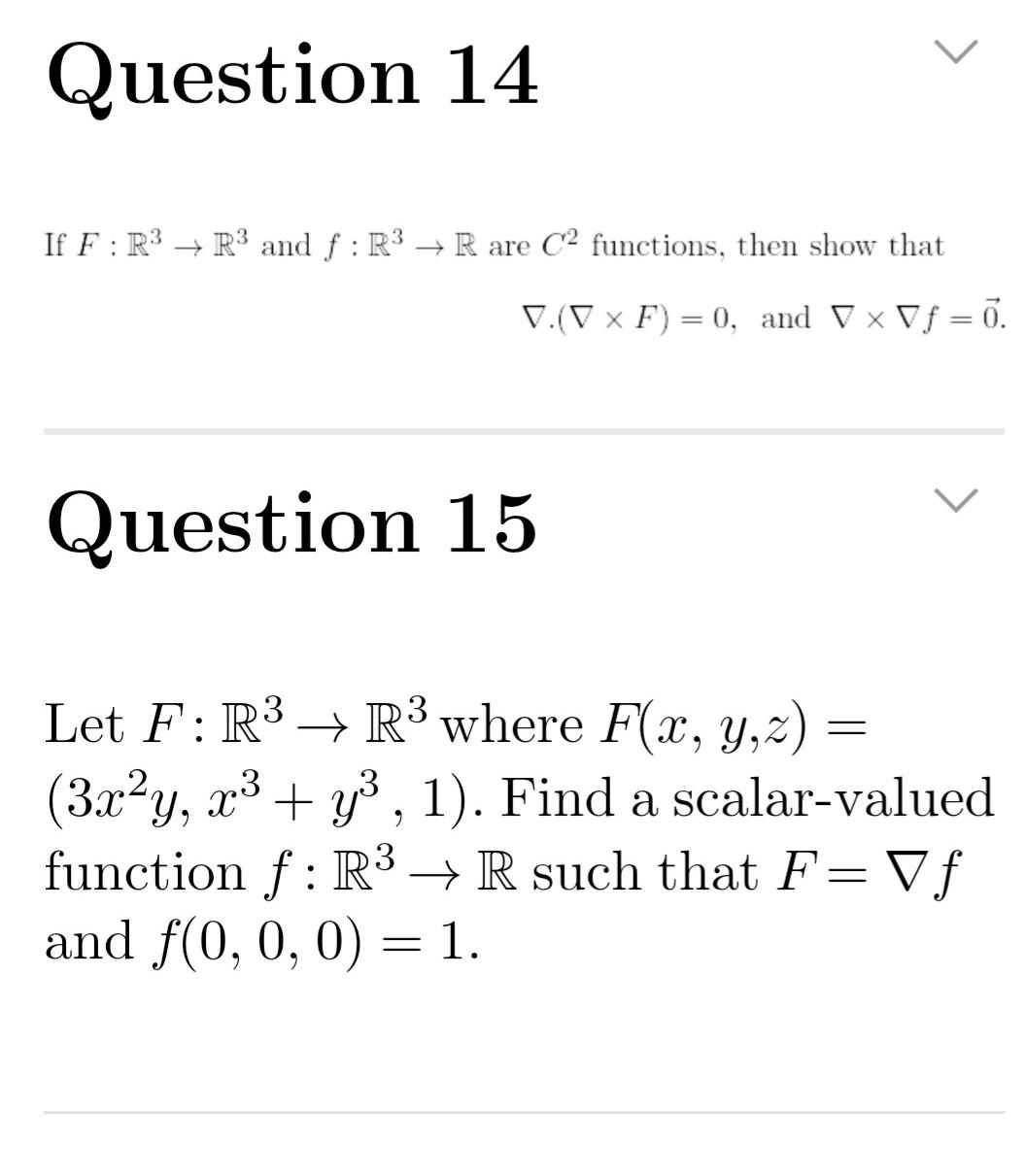 If F R3 R3 And F R3 R Are C2 Functions Then Show That F 0 And F 0 Question 15 Let F R3 R3 Where F X Y Z 3 1