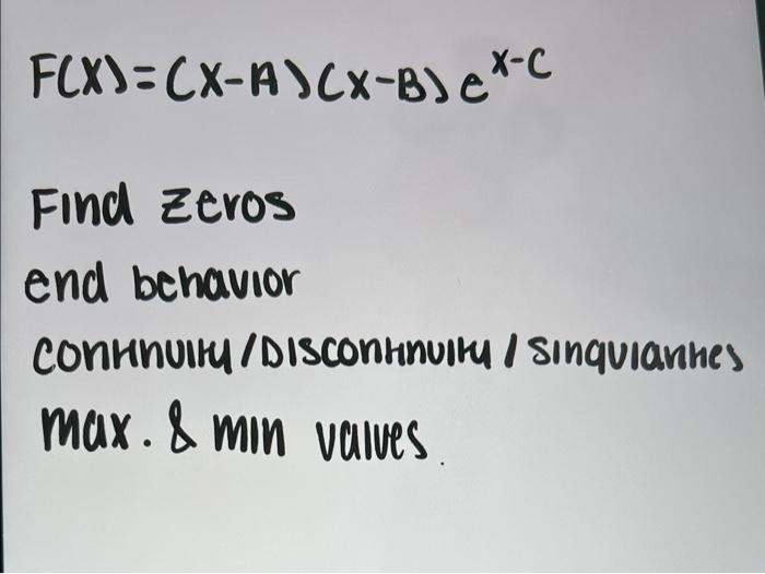 F X X A X B Ex C Find Zeros End Behavior Continuitu Discontinuity Sinquiantes Max Min Values 1