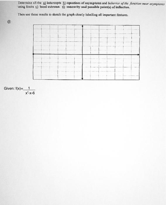 Deiermine All The A Intereepts B Equations Of Asymptotes And Behawior Of The Function Near Asymplotes Using Limits E L 1