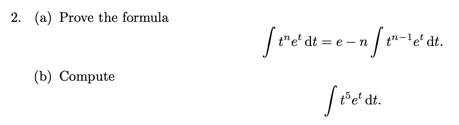 2 A Prove The Formula Tnet Dt E N Tn 1et Dt B Compute T5et Dt 1