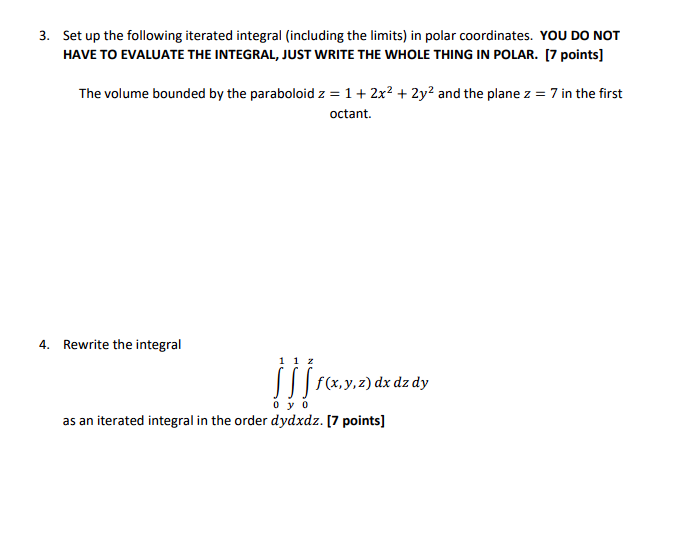 3 Set Up The Following Iterated Integral Including The Limits In Polar Coordinates You Do Not Have To Evaluate The I 1