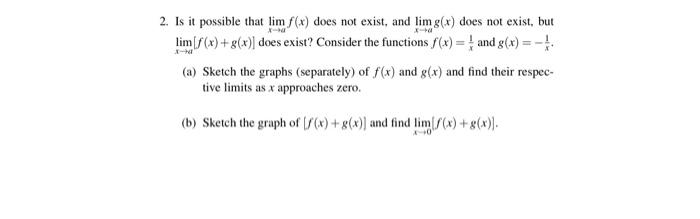 2 Is It Possible That X Alim F X Does Not Exist And X Alim G X Does Not Exist But X Dlim F X G X Does Exist Co 1