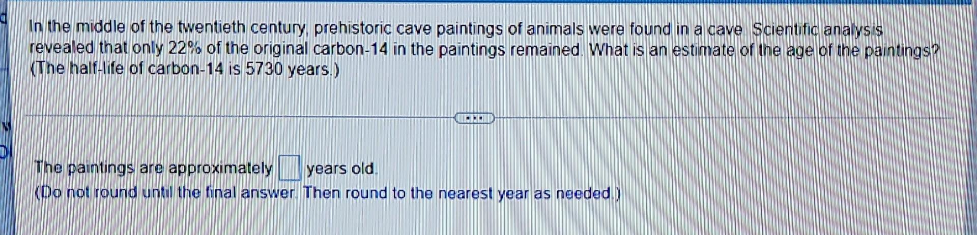 In The Middle Of The Twentieth Century Prehistoric Cave Paintings Of Animals Were Found In A Cave Scientific Analysis R 1