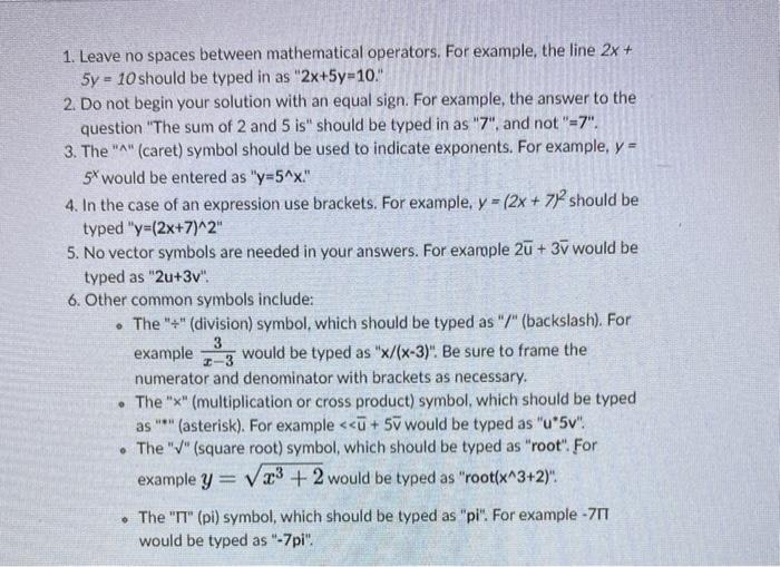 1 Leave No Spaces Between Mathematical Operators For Example The Line 2x 5y 10 Should Be Typed In As 2x 5y 10 2 1