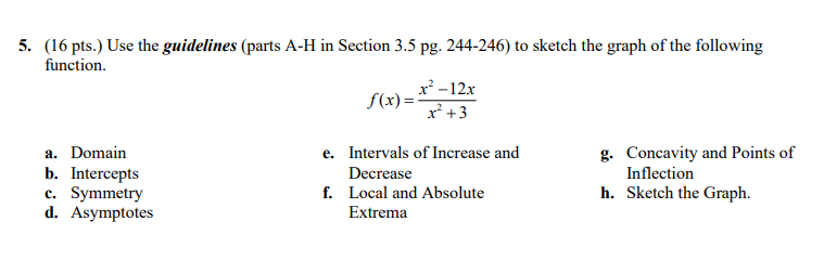5 16 Pts Use The Guidelines Parts A H In Section 3 5 Pg 244 246 To Sketch The Graph Of The Following Function F 1
