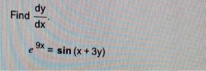 Find Dxdy E9x Sin X 3y 1