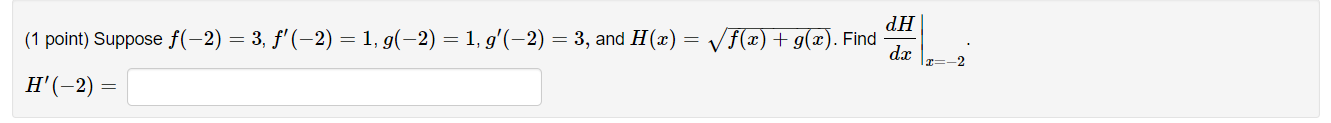 1 Point Suppose F 2 3 F 2 1 G 2 1 G 2 3 And H X F X G X Find Dxdh X 2 H 2 1