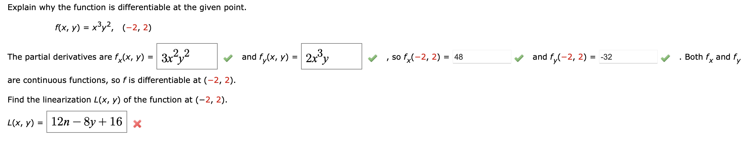 Explain Why The Function Is Differentiable At The Given Point F X Y X3y2 2 2 The Partial Derivatives Are Fx X Y 1