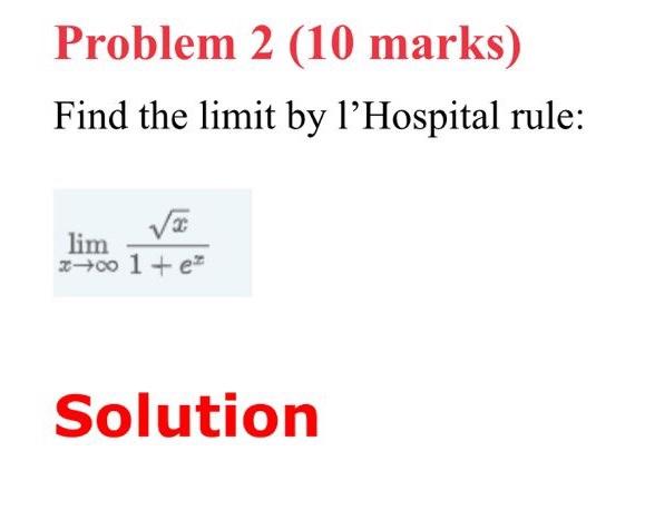 Find The Limit By L Hospital Rule X Lim 1 Exx 1