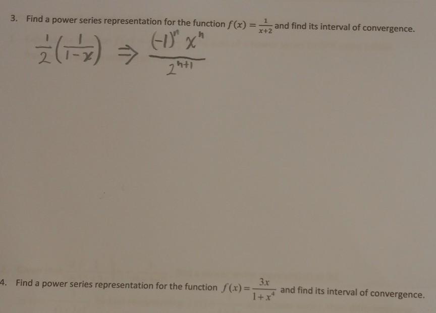 3 Find A Power Series Representation For The Function F X X 21 And Find Its Interval Of Convergence 21 1 X1 2n 1 1