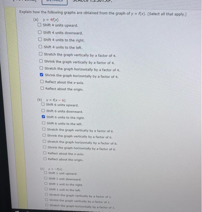 Explain How The Following Graphs Are Obtained From The Graph Of Y F X Select All That Apply A Y 4f X Shift 4 Uni 1
