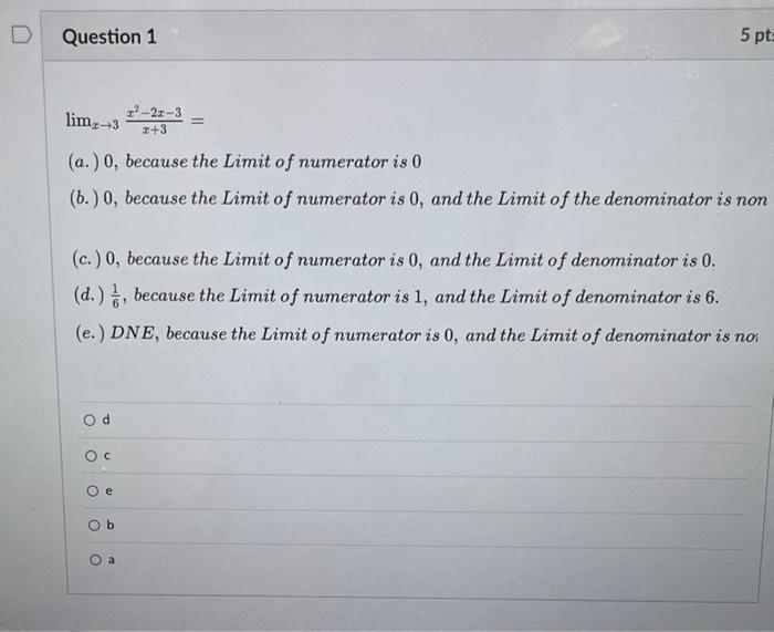 X 3lim X 3x2 2x 3 A 0 Because The Limit Of Numerator Is 0 B 0 Because The Limit Of Numerator Is 0 And The 1