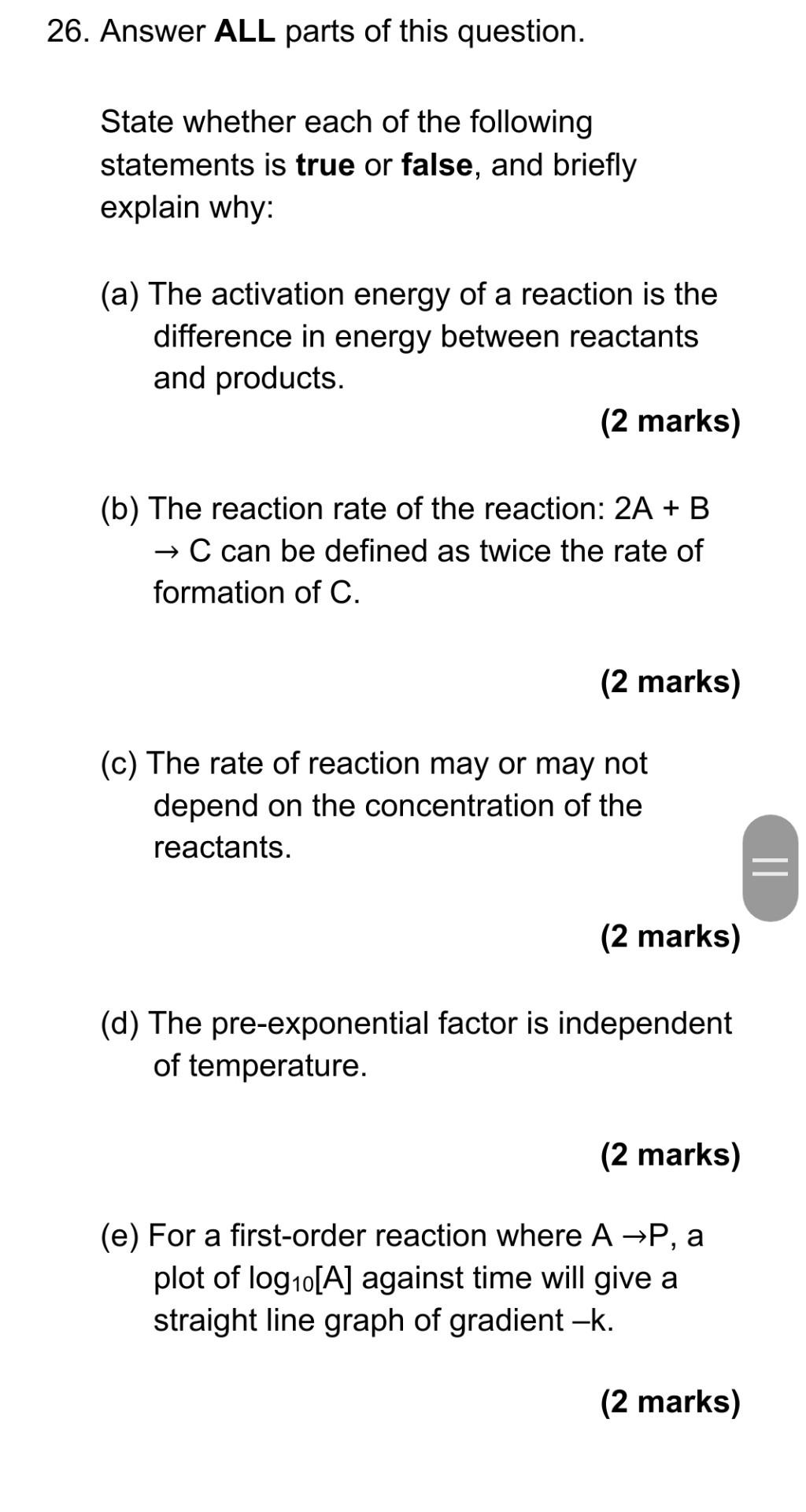 26 Answer All Parts Of This Question State Whether Each Of The Following Statements Is True Or False And Briefly Expl 1