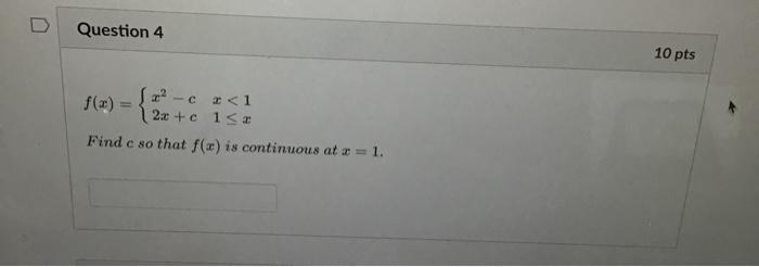 F X X2 C2x C X 11 X Find C So That F X Is Continuous At X 1 1