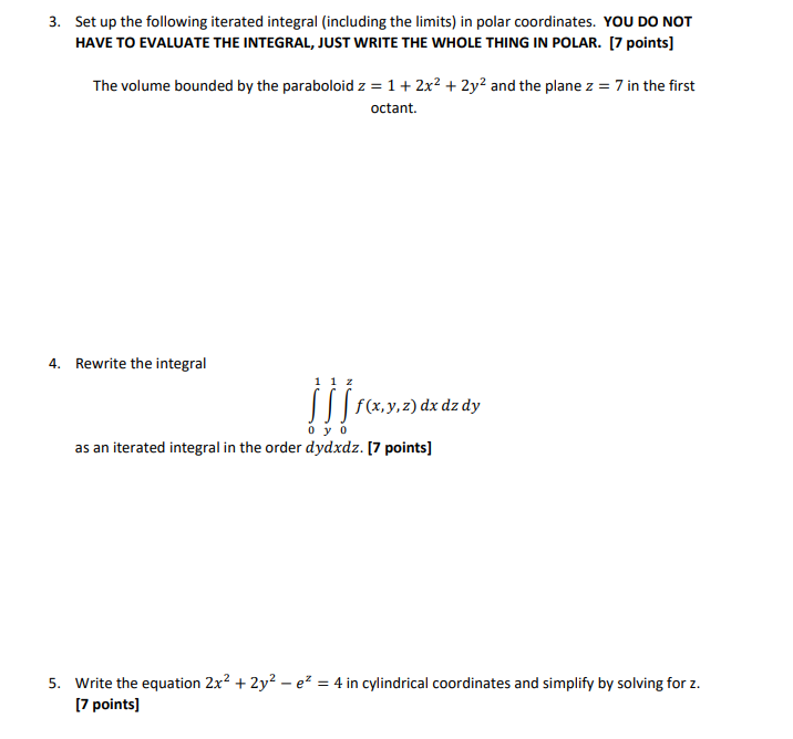 3 Set Up The Following Iterated Integral Including The Limits In Polar Coordinates You Do Not Have To Evaluate The I 1