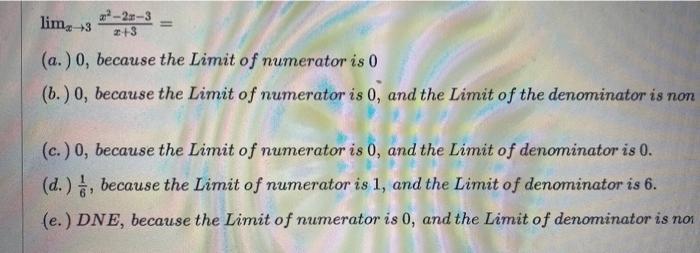 X 3lim X 3x2 2x 3 A 0 Because The Limit Of Numerator Is 0 B 0 Because The Limit Of Numerator Is 0 And The 1