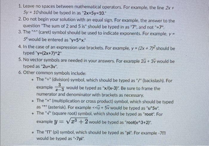 1 Leave No Spaces Between Mathematical Operators For Example The Line 2x 5y 10 Should Be Typed In As 2x 5y 10 2 1