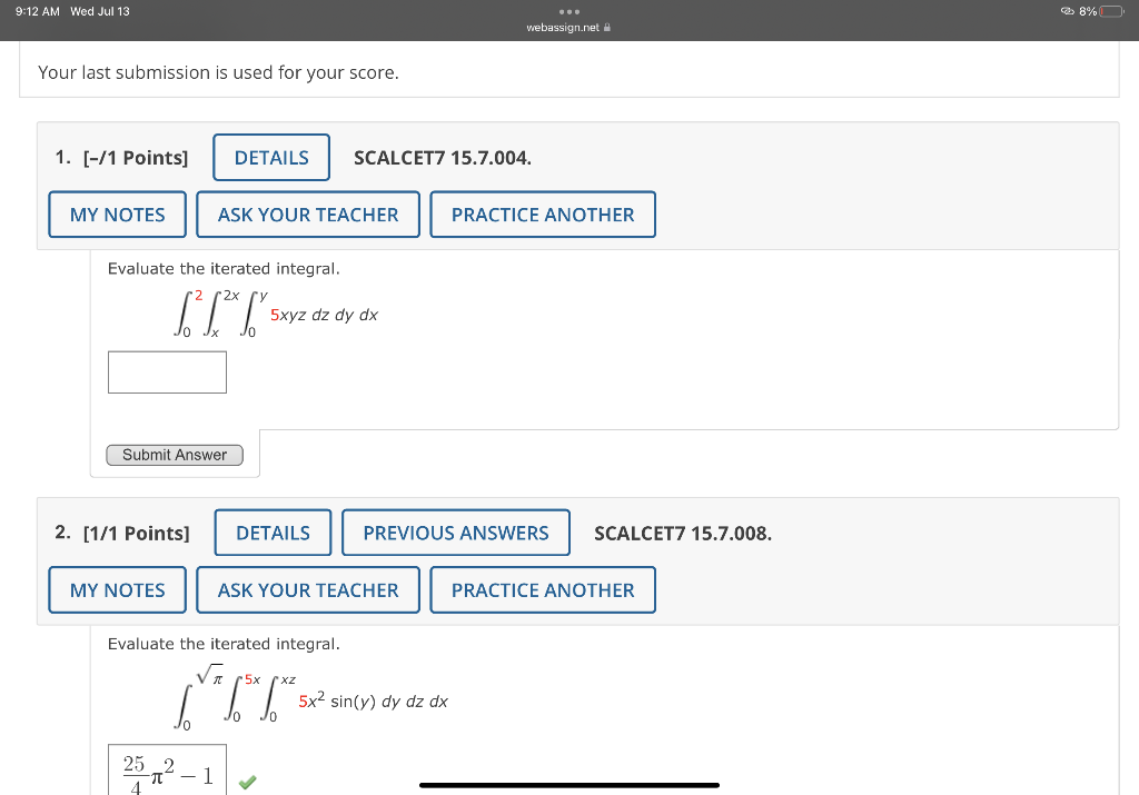 Your Last Submission Is Used For Your Score 1 1 Points Scalcet7 15 Evaluate The Iterated Integral 02 X2x 0y 5x 1