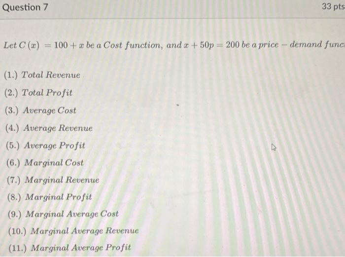 Let C X 100 X Be A Cost Function And X 50p 200 Be A Price Demand Func 1 Total Revenue 2 Total Profit 3 Aver 1