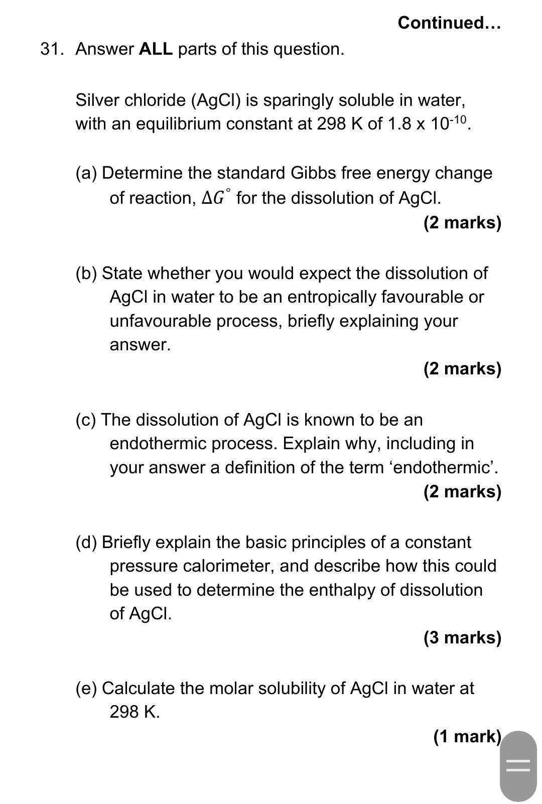 Continued 31 Answer All Parts Of This Question Silver Chloride Agcl Is Sparingly Soluble In Water With An Equili 1