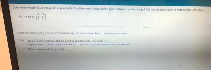 Determine Whether Rolle S Theorem Apples To The Function Shown Below On The Given Intervel If So Find The Point S Tha 1