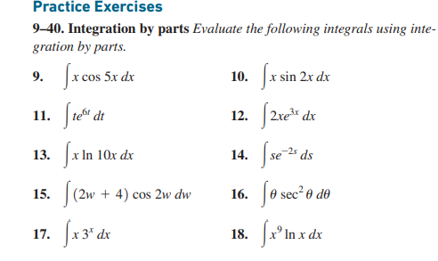 9 40 Integration By Parts Evaluate The Following Integrals Using Integration By Parts 9 Xcos5xdx 10 Xsin2xdx 11 1