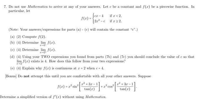 7 Do Not Use Mathematica To Arrive At Any Of Your Answers Let C Be A Constant And F X Be A Piecewise Function In Par 1