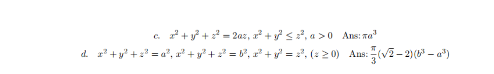 Find The Volume Bounded By The Following Region Please Answer Both Question 1
