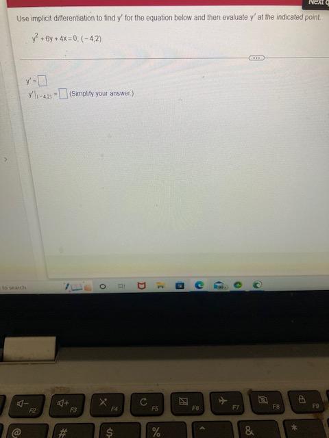 Use Implicit Differentation To Find Y For The Equation Below And Then Evaluate Y At The Indicated Point Y2 6y 4x 0 1