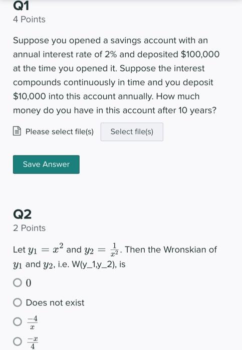 4 Points Suppose You Opened A Savings Account With An Annual Interest Rate Of 2 And Deposited 100 000 At The Time You 1
