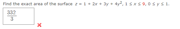Find The Exact Area Of The Surface Z 1 2x 3y 4y2 1 X 9 0 Y 1 1