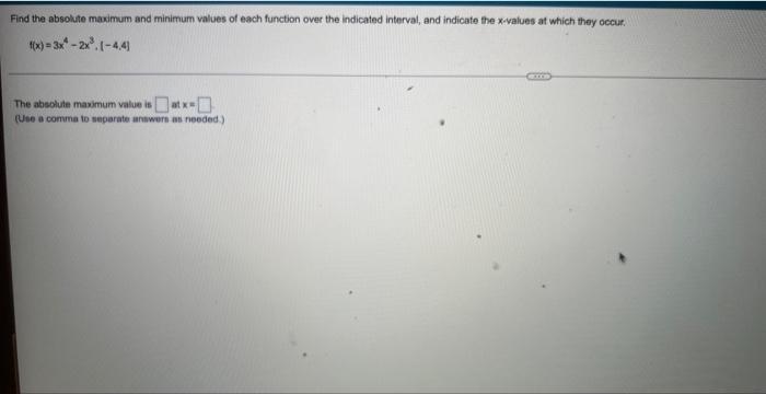 Find The Absolute Maximum And Minimum Values Of Each Function Over The Indicated Interval And Indicate The X Values At 2