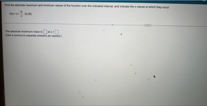 Find The Absolute Maximum And Minimum Values Of Each Function Over The Indicated Interval And Indicate The X Values At 3