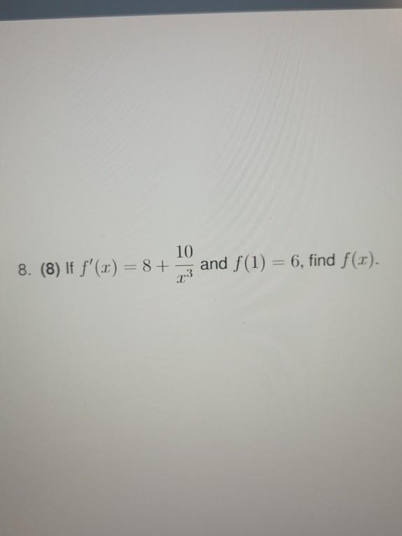 8 8 If F X 8 X310 And F 1 6 Find F X 1