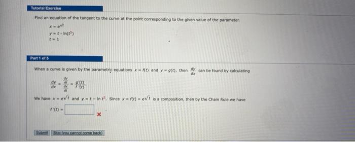 Find An Equation Of The Tangent To The Curve At The Point Corresponding To The Given Value Of The Parameter X Evty T Ln 1