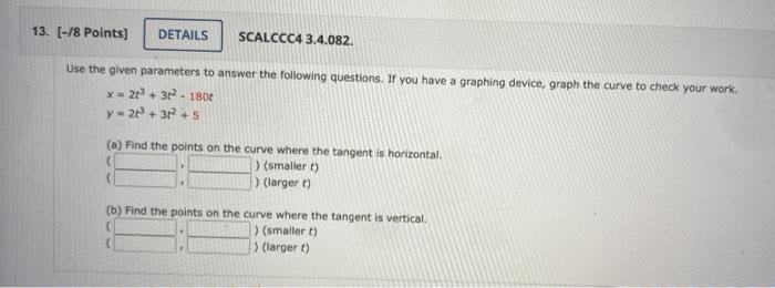 Find An Equation Of The Tangent To The Curve At The Point Corresponding To The Given Value Of The Parameter X Evty T Ln 2