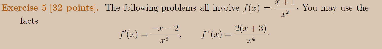 Exercise 5 32 Points The Following Problems All Involve F X X2x 1 You May Use The Facts F X X3 X 2 F X X42 X 1