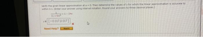 Werdy The Given Inear Approoination At A 0 Then Detortine The Valuos Of X For Which The Linear Approximation Is Accura 1
