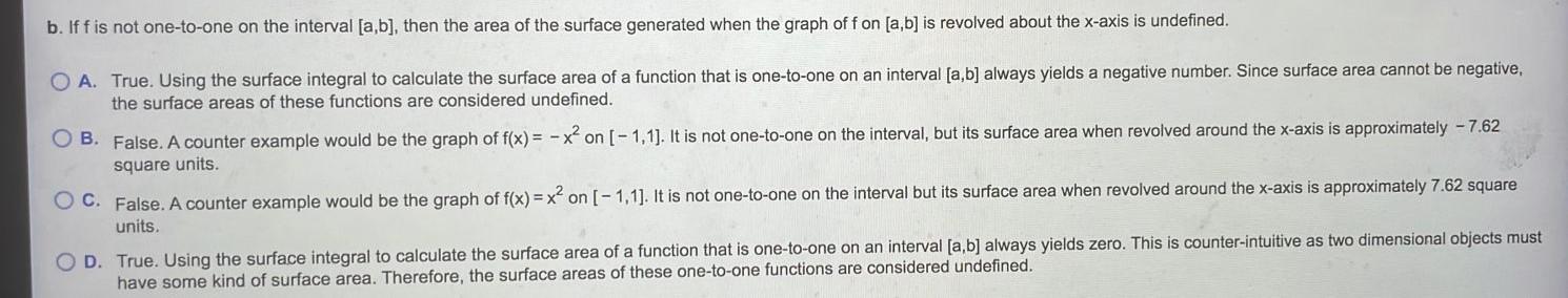 B If F Is Not One To One On The Interval A B Then The Area Of The Surface Generated When The Graph Of F On A B Is 1
